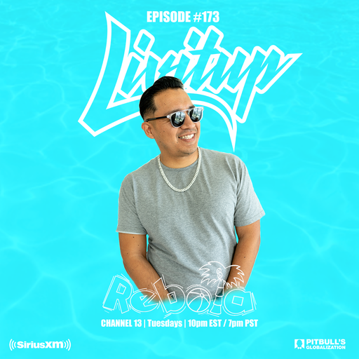 DJ Livitup REBOTA EP. 173 on Pitbull's Globalization Sirius XM