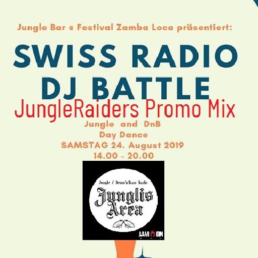 JunglisArea Zamba Loca X 2019 Swiss Jungle DnB Radio DJ Battle JungleRaiders Promomix