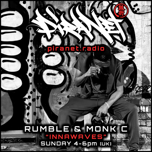 PIRANET - RUMBLE & MONK C - THE CONTINUUM - 002 - [OCT-26TH-25]