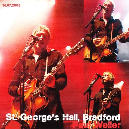 Paul Weller -St.Georges Hall, Bradford, 14th July 2005