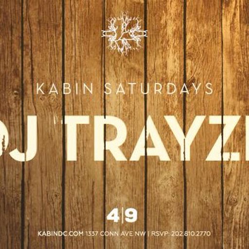 The Warm-Up April 2016 - LIVE from Kabin DC - Trayze