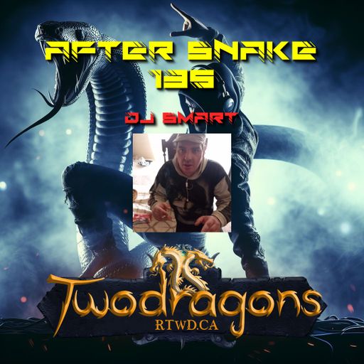 AFTER SNAKE 135 "Guest Mix Techno By DJ Smart" Radio TwoDragons 11.2.2024