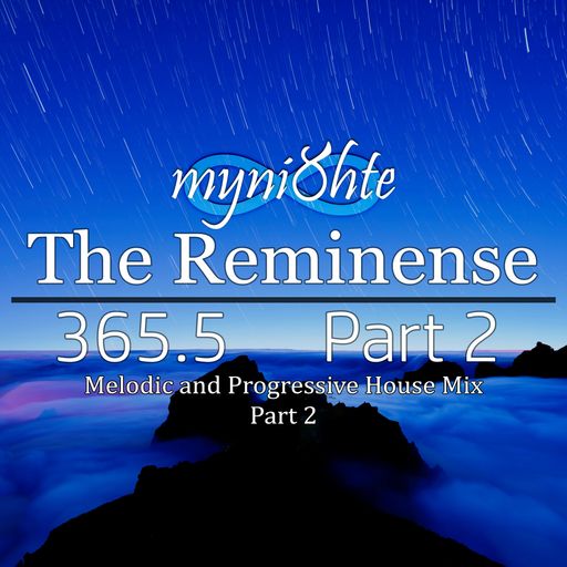 The Reminense 365.5 - Part 2