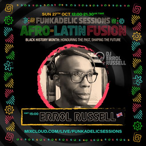 Errol Russell - Funkadelic Sessions | AFRO-LATIN FUSION - 27-OCT-2024