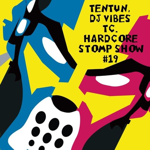 TENTUN,DJ VIBES & TC-KOOL LONDON (09-11-17) HARDCORE STOMP SHOW #19