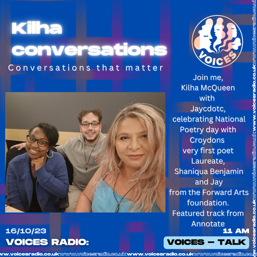 Kilha Conversations - 16/10/23 - Voices Radio