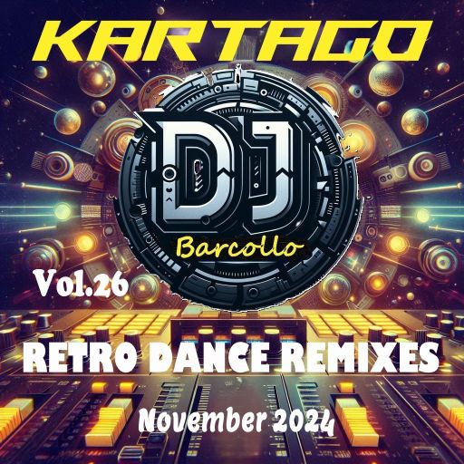 Kartago Retro Dance Remixes Vol.26 November 2024