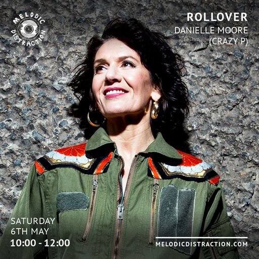 Rollover with Danielle Moore [Crazy P] (May '23)