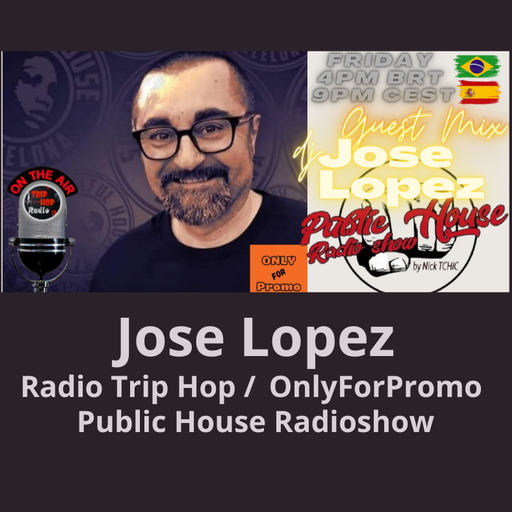 Jose Lopez #001 / Radio Trip Hop / PHR / OnlyForPromo