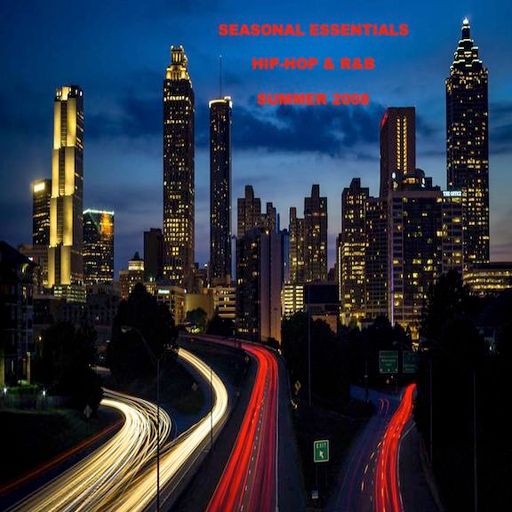 Seasonal Essentials: Hip Hop & R&B - 2008 Pt 3: Summer