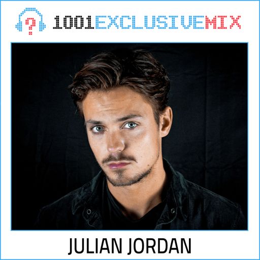 Julian Jordan - 1001Tracklists Exclusive Mix