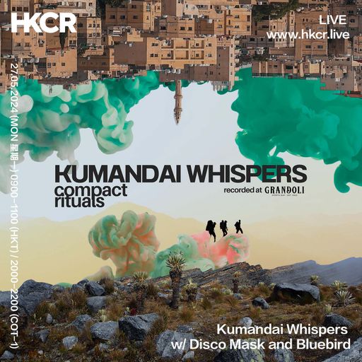 Kumandai Whispers w/ Disco Mask and Bluebird - 27/05/2024