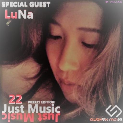 JUST MUSIC 22 by LuNa