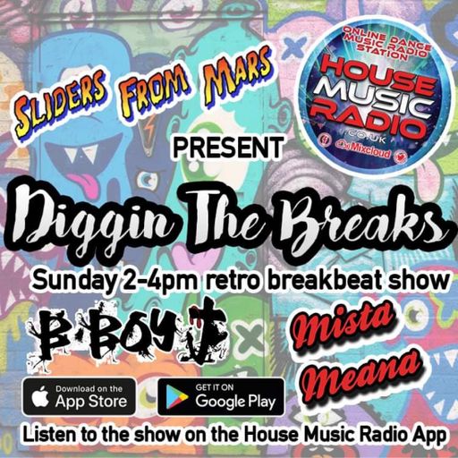 Mista Meana & B Boy J - Sliders From Mars present Diggin The Breaks (12/02/2023)