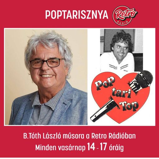Retro Rádió Poptarisznya B.Tóth Lászlóval. A 2018-10-14-i műsor.