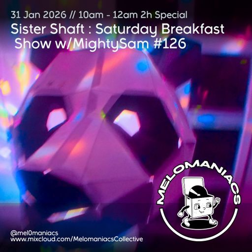 Sister Shaft // Saturday Breakfast Show #126 Paris with MightySam // 31.01.26  Melomaniacs Live