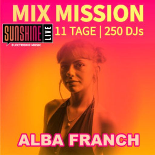 Alba Franch - Sunshine Live Mix Mission 2025 Act Like Adults Showcase