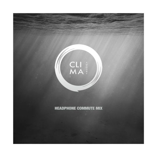 Clima - Headphone Commute Mix