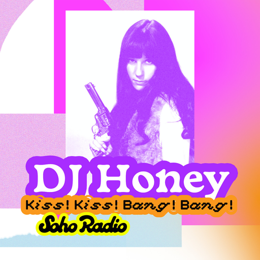 DJ Honey - Kiss! Kiss! Bang! Bang! (23/08/2025)