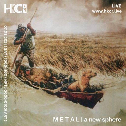 M E T A L │a new sphere - 07/08/2021