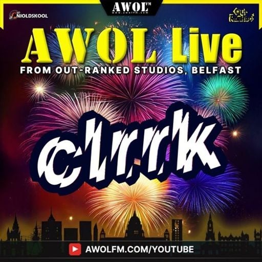 CLRRK - AWOL Live - January 2026