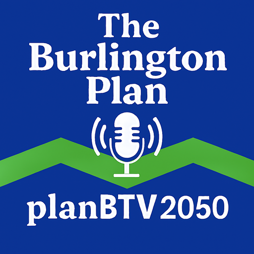 The Burlington Plan - Episode 1: The Foundation of planBTV 2050