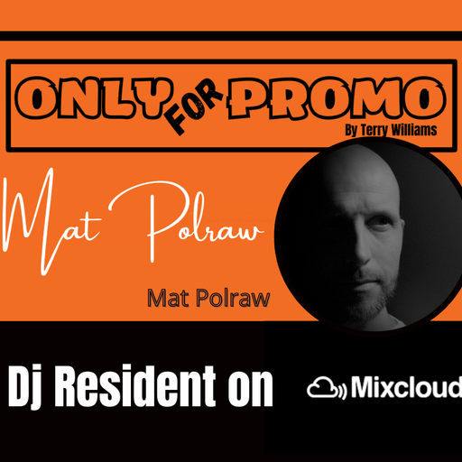Mat Polraw #008 / Dj Resident OnlyForPromo on Mixcloud