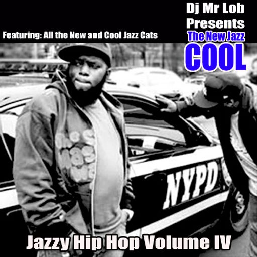The New Jazz Cool (Jazzy Hip Hop Volume IV)
