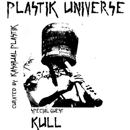 Plastik Universe Plastik Universe #25 with Frans Ambient & Kull 27.07.2018