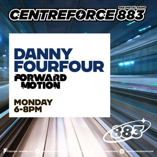 Four Four Forward Motion - 88.3 Centreforce DAB+ Radio - 10 - 11 - 2025 .mp3