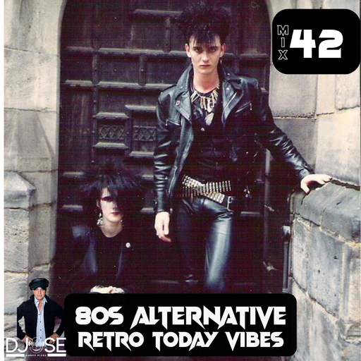 80s Alternative Todays Vibe Mix 42