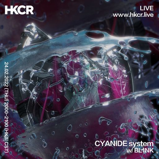 Cyanide System w/ BL1NK - 24/02/2022