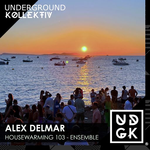 Alex Delmar - Housewarming 103 - Ensemble (UDGK: 12/26/2023)