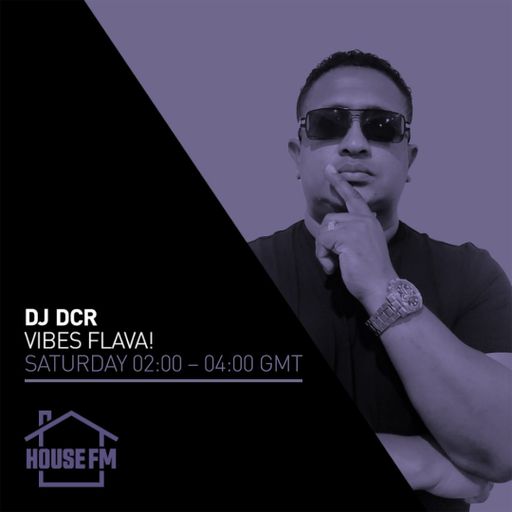 DJ DCR - Vibes Flava 12 JUL 2025