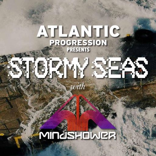 Stormy Sea's with Mindshower - 01/10/25