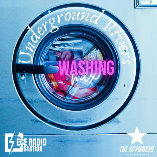 ECEradio.com Presents The Spymboys "Underground Rivers" [ WASHING MIX ]