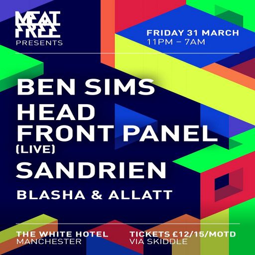 Ben Sims (3 hour mix) at "Meat Free" @ The White Hotel (Manchester - UK) - 31 March 2017