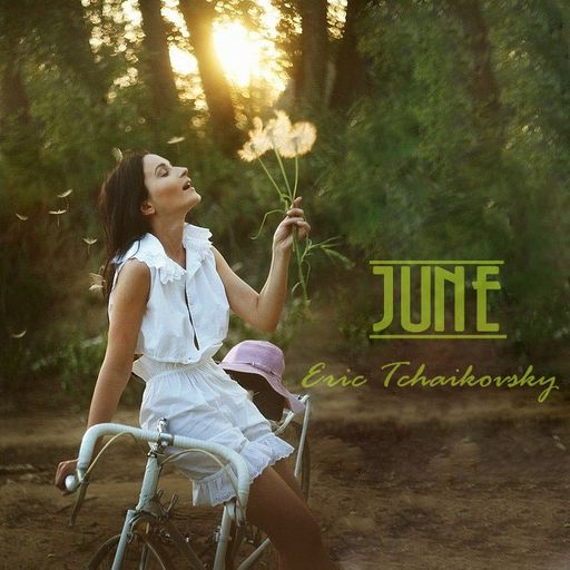 June by Eric Tchaikovsky