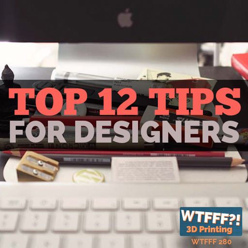 WTFFF 281: Top 12 Tips for Designers