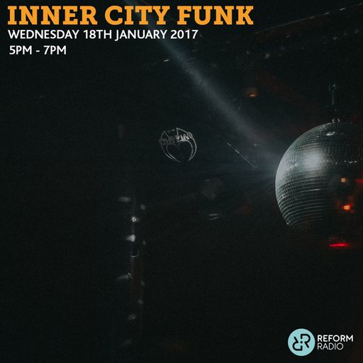 Inner City Funk 18th January 2017