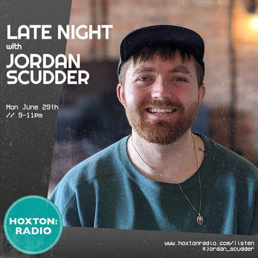 Late Night w Jordan Scudder 29-06-20