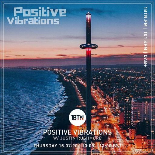 Justin Rushmore's Positive Vibrations 155 - 16.07.2020