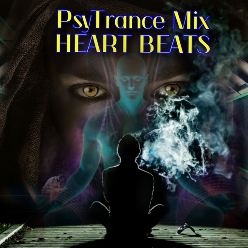 (PSYTRANCE MIX) -HEART BEATS