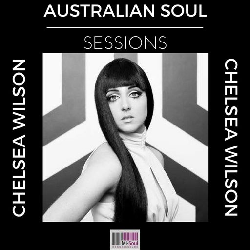 Australian Soul Sessions w/ Chelsea WIlson - 10.12.17