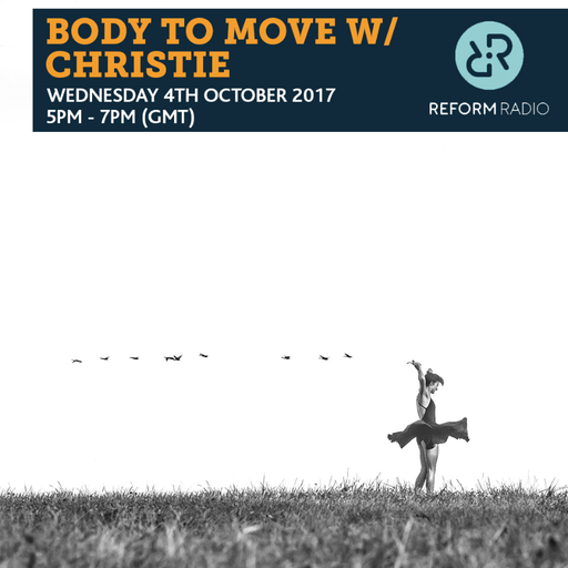 Body To Move w/ Christie 4th October 2017