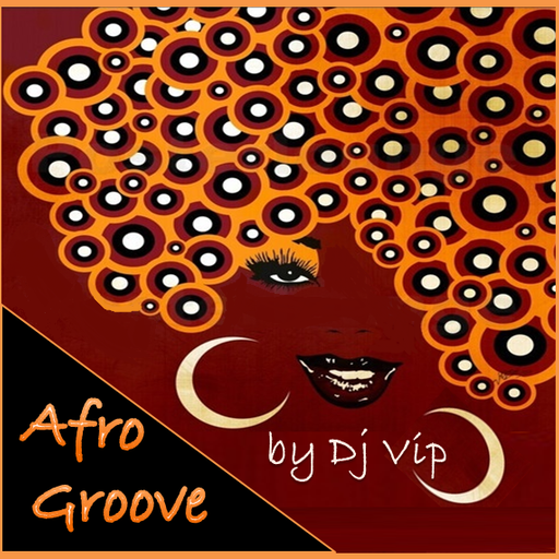Afro Groove by DJ VIP