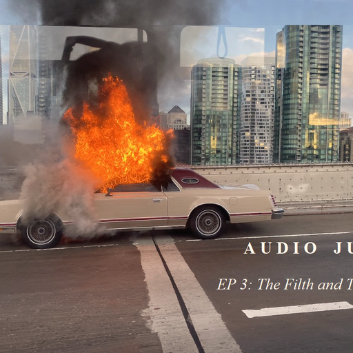 AUDIO JUS #3 THE FILTH AND THE FURY