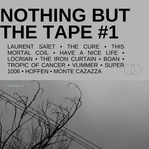NOTHING BUT THE TAPE #1