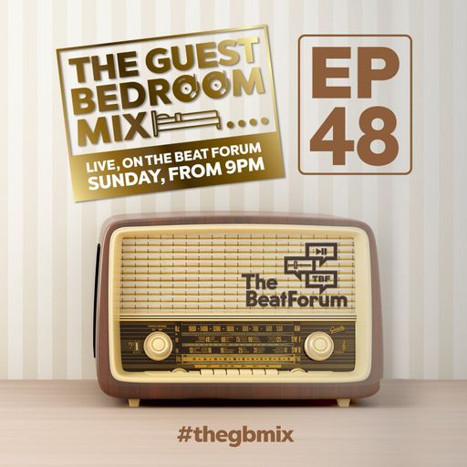 The Guest Bedroom Mix: EP48