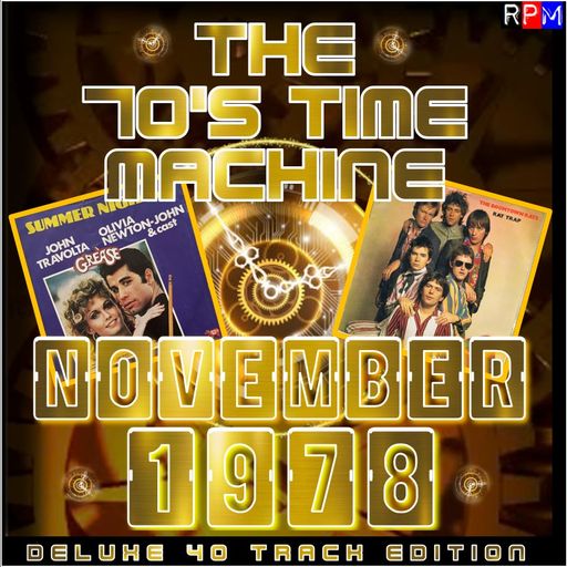 THE 70'S TIME MACHINE - NOVEMBER 1978 *DELUXE 40 TRACK EDITION*